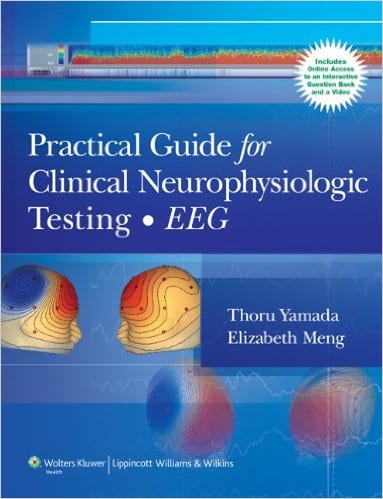 EEG Books Practical guide for clinical neurophysiologic testing eeg