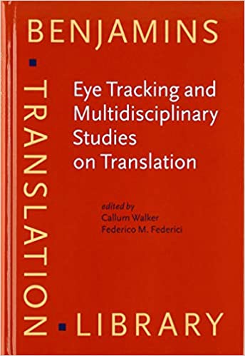 Eye Tracking and Multidisciplinary Studies on Translation Book